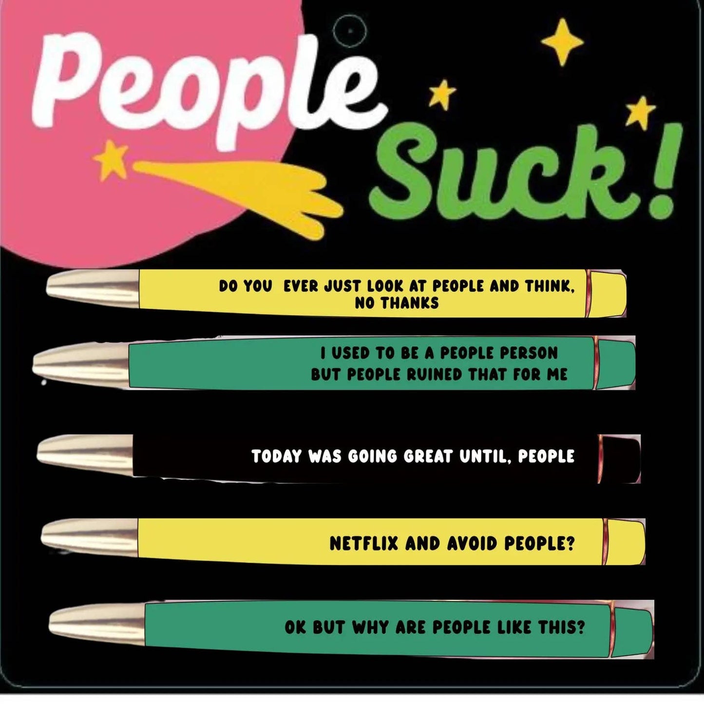 People Suck Pen Sets