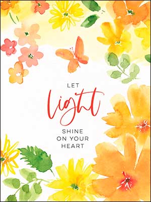 Get Well Card: Let Light Shine on Your Heart