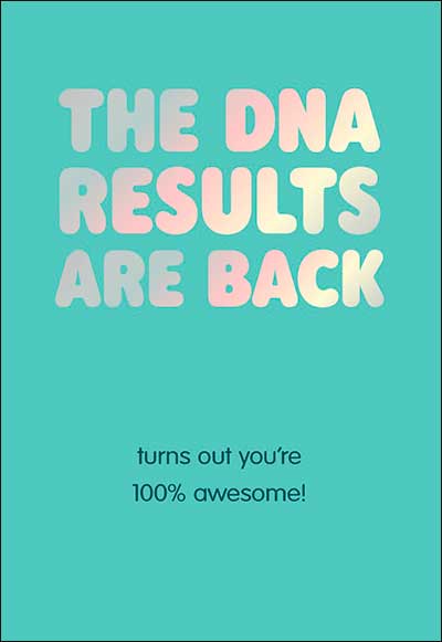 Birthday Card: The DNA Results Are Back