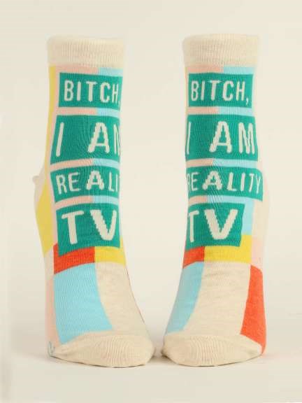 Bitch I Am Reality TV Women's Socks
